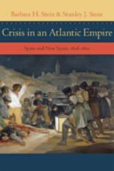 Crisis in an Atlantic Empire (ISBN: 9781421414249)