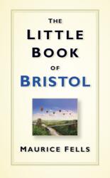 Mica carte despre Bristol (ISBN: 9780750961950)