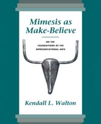 Mimesis as Make-Believe (ISBN: 9780674576032)