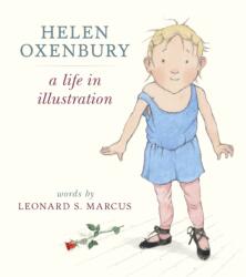 Helen Oxenbury: A Life in Illustration (ISBN: 9781406357943)