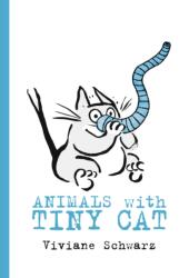 Animals with Tiny Cat (ISBN: 9781406381597)