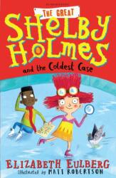 The Great Shelby Holmes and the Coldest Case (ISBN: 9781408871515)