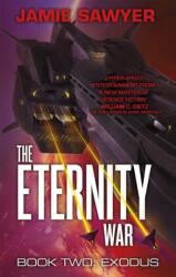 The Eternity War: Exodus (ISBN: 9780356510064)