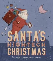 Crăciunul high-tech al lui Moș Crăciun (ISBN: 9781912076154)