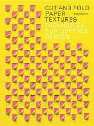 Tehnici de tăiere și pliere pentru materiale promoționale: ediție revizuită (ISBN: 9781786272966)
