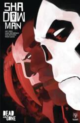 Shadowman Volume 2: Dead and Gone (ISBN: 9781682152874)