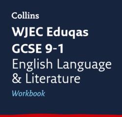 WJEC Eduqas GCSE 9-1 English Language and English Literature Workbook (ISBN: 9780008326920)