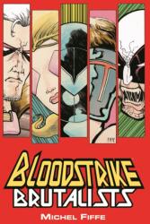 Bloodstrike: Brutalists (ISBN: 9781534309791)