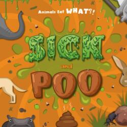 Sick and Poo (ISBN: 9781786375148)