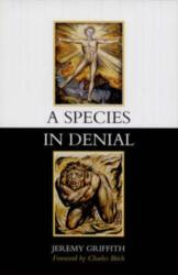 A Species in Denial (ISBN: 9781741290011)