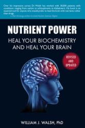 Nutrient Power - William J. Walsh (2014)