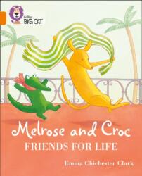 Melrose and Croc Friends For Life (ISBN: 9780008320935)
