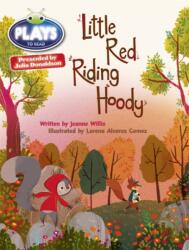 BC JD Plays Orange/1A Little Red Riding Hoody (ISBN: 9781447926580)