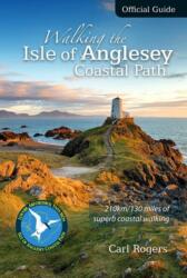 Walking the Isle of Anglesey Coastal Path - Official Guide (ISBN: 9781902512150)