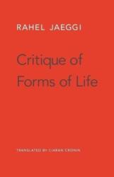 Critique of Forms of Life (ISBN: 9780674737754)