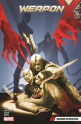 Weapon X Vol. 4: Russian Revolution (ISBN: 9781302912239)