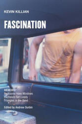 Fascination - Memoirs - Kevin Killian, Andrew Durbin (ISBN: 9781635900408)
