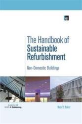 Ghidul renovării durabile: clădiri non-rezidențiale (ISBN: 9781138992108)