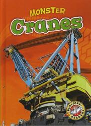 Monster Cranes (ISBN: 9781600149368)