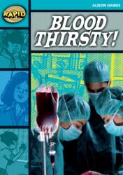Rapid Stage 3 Set B: Blood Thirsty (ISBN: 9780435910389)