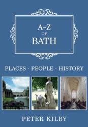 A-Z of Bath (ISBN: 9781445682631)