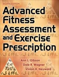 Advanced Fitness Assessment and Exercise Prescription (ISBN: 9781492561347)