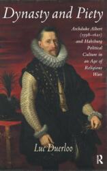 Dynasty and Piety (ISBN: 9780754669043)