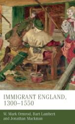 Immigrant England, 1300-1550 (ISBN: 9781526109156)