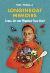 Longthroat Memoirs (ISBN: 9781911115267)