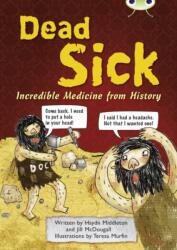 BC NF Blue (KS2) B/4A Dead Sick (ISBN: 9781408273869)