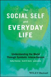 The Social Self and Everyday Life (ISBN: 9781118645338)