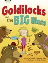 BC Orange A/1A Goldilocks and the Big Mess (ISBN: 9780435143299)
