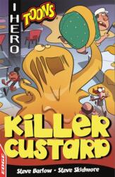EDGE: I HERO: Toons: Killer Custard (ISBN: 9781445159300)