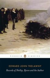 Records of Shelley, Byron and the Author (ISBN: 9780141392783)