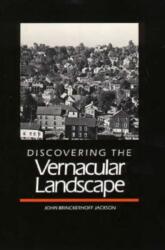 Descoperirea peisajului vernacular (ISBN: 9780300035810)