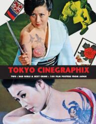 Tokyo Cinegraphix Two (ISBN: 9781840683417)