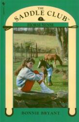Saddle Club Book 3: Horse Sense (ISBN: 9780553822601)