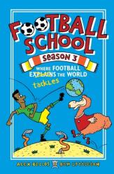 Football School Season 3: Where Football Explains the World (ISBN: 9781406386400)