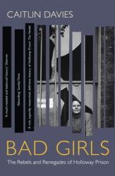 Bad Girls (ISBN: 9781473647763)