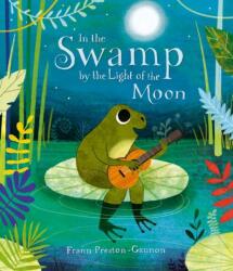 In the Swamp by the Light of the Moon (ISBN: 9781787413863)