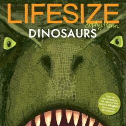 Lifesize Dinosaurs (ISBN: 9781405293952)