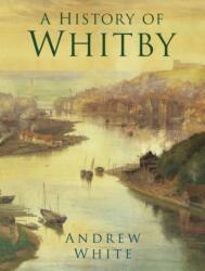 A History of Whitby (ISBN: 9780750989879)