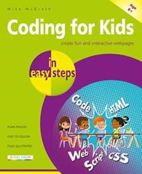 Coding for Kids in easy steps (ISBN: 9781840788396)