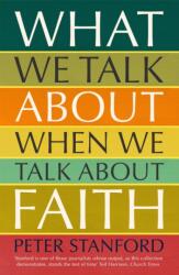 What We Talk about when We Talk about Faith (ISBN: 9781473678293)
