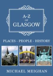A-Z of Glasgow (ISBN: 9781445681818)