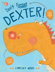 Don't Forget Dexter! (ISBN: 9781542047272)