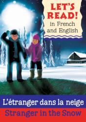 Stranger in the Snow/L'etranger dans la neige (ISBN: 9781905710973)