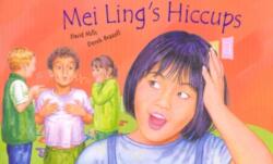 Mei Ling's Hiccups in French and English (ISBN: 9781852695576)