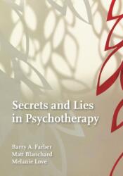 Secrets and Lies in Psychotherapy (ISBN: 9781433830525)
