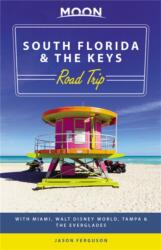 Moon South Florida & the Keys Road Trip (ISBN: 9781640493131)